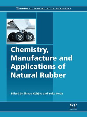 cover image of Chemistry, Manufacture and Applications of Natural Rubber
